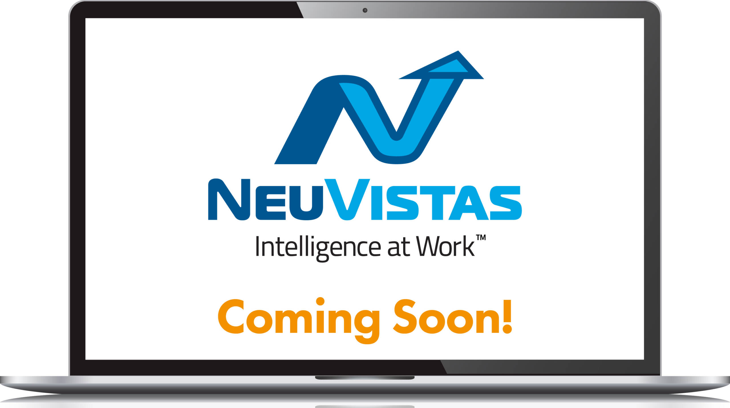 NeuVistas-Coming-Soon2 A laptop screen displays the NeuVistas logo with the slogan "Intelligence at Work" and the text "Coming Soon!" in orange below it, highlighting innovative school software on the horizon.